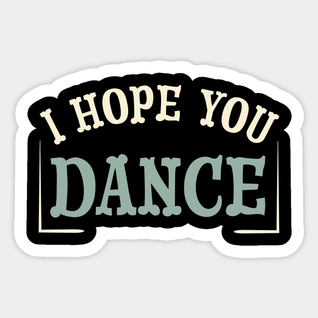 Funny Tap Dancing Saying for Tap Dancers and Dancers Sticker by whyitsme